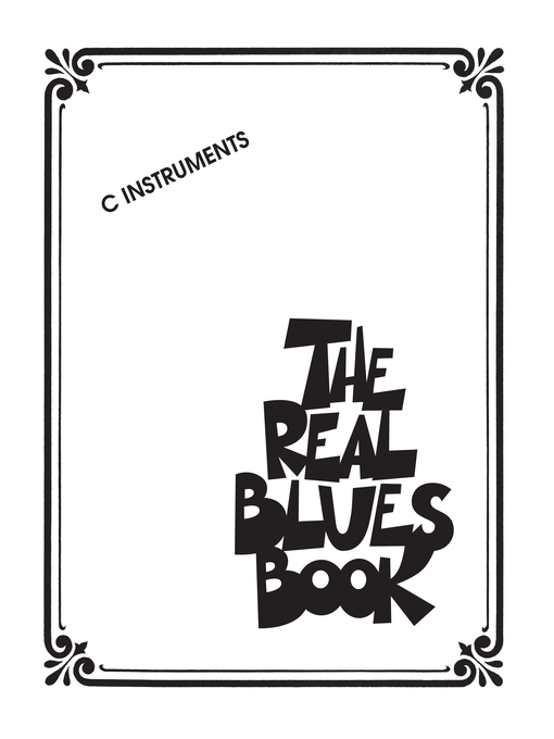 Title details for The Real Blues Book (Songbook) by Hal Leonard Corp. - Available